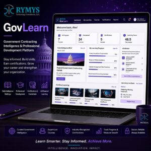 The GovLearn dashboard, branded by RYMYS Technology Consultants, LLC, features a user-friendly interface that displays courses, progress statistics, and resources focused on government contracting intelligence and professional development.
