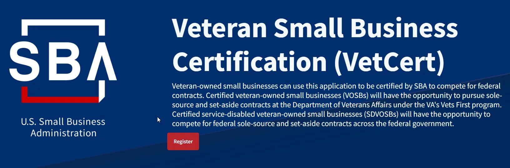 SBA Small Business Certification Services webpage for Veteran Small Business Certification (VetCert), featuring an informational overview of federal contract opportunities and a registration button.